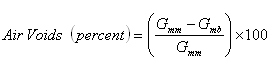 Percent air voids is typically calculated using Gmm and Gmb